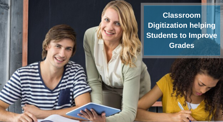 Classroom Digitization helping Students to Improve Grades