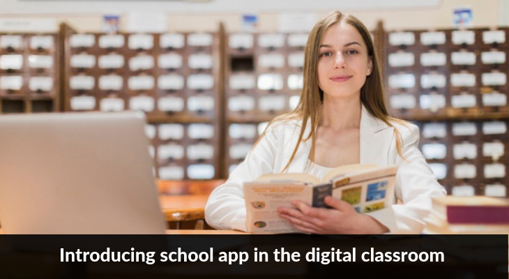 Introducing school app in the digital classroom