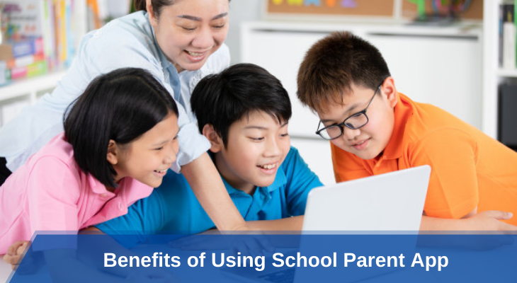 Benefits of Using School Parent App