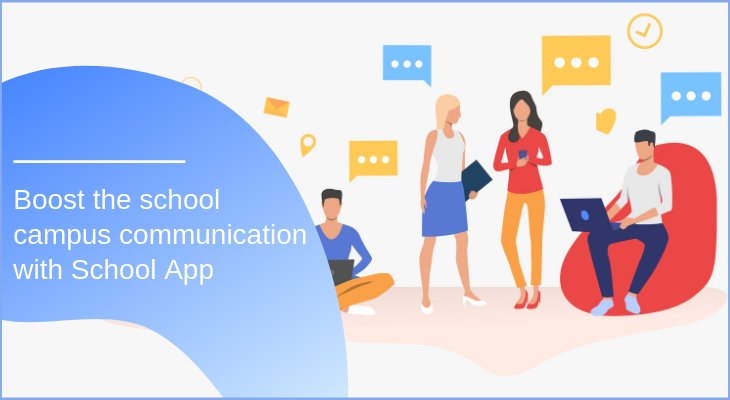 Boost the school campus communication with School App