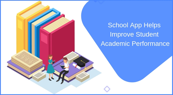 How School App Helps You Improve Student Academic Performance